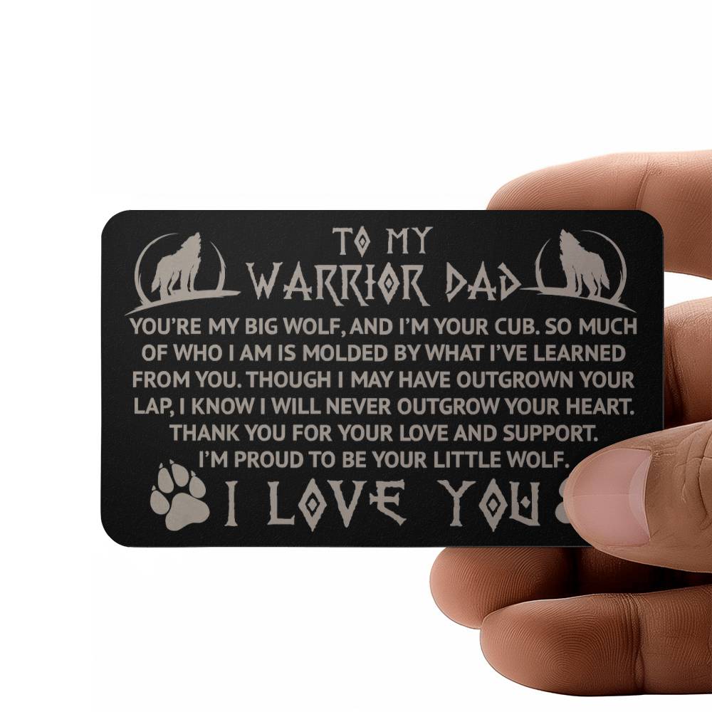 Engraved Metal Wallet Card-To My Warrio Dad You're my big wolf