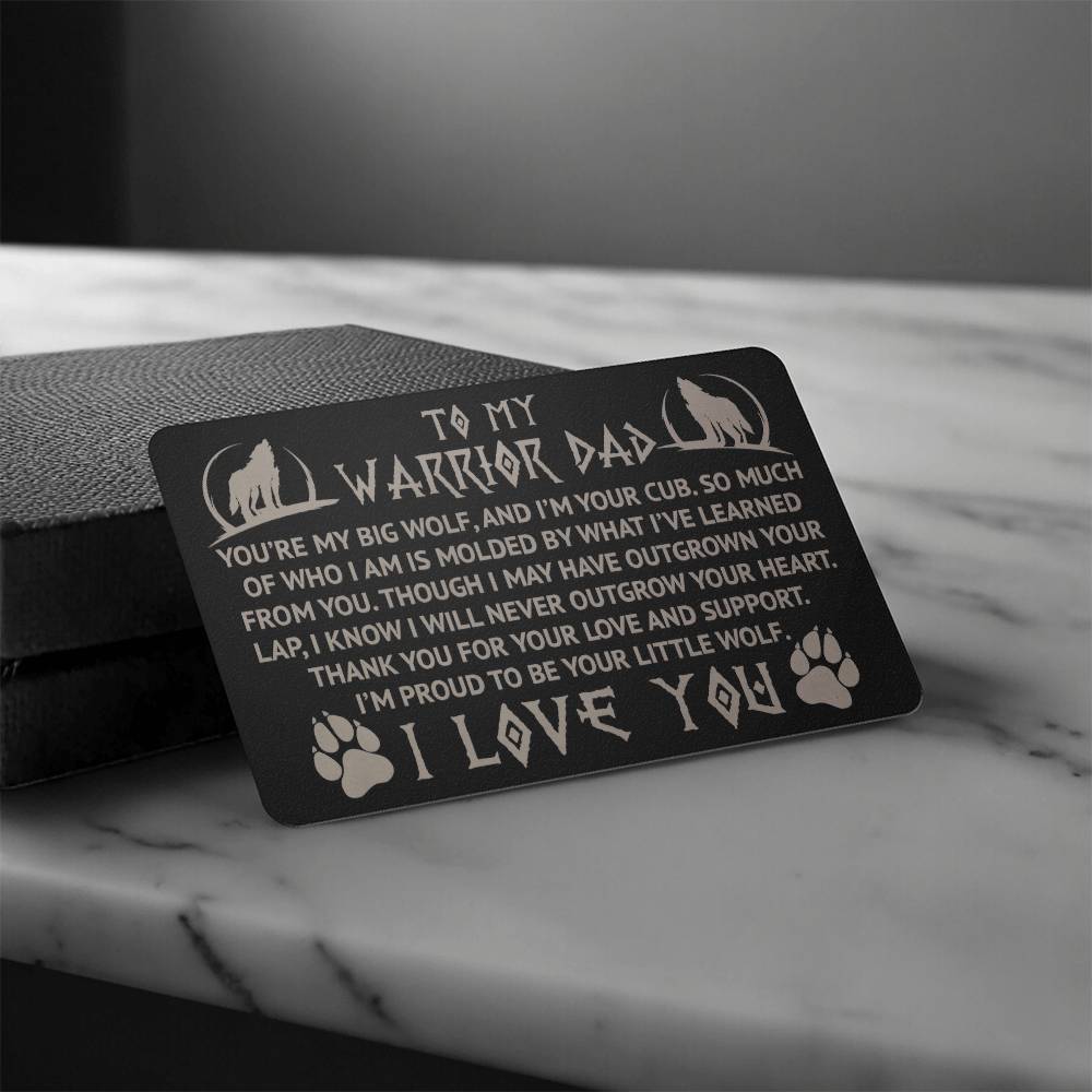 Engraved Metal Wallet Card-To My Warrio Dad You're my big wolf