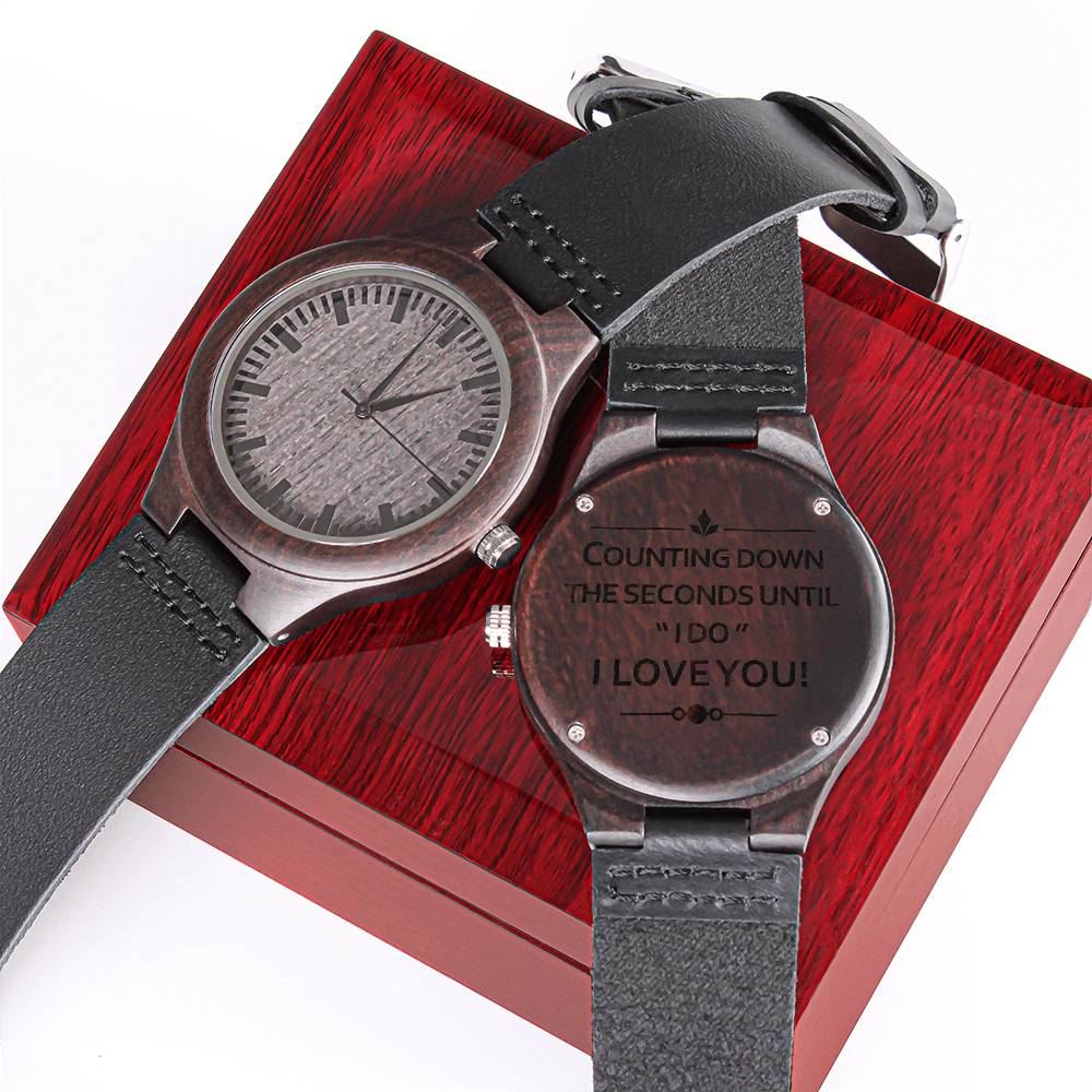 Engraved Wooden Watch -Counting down the seconds until