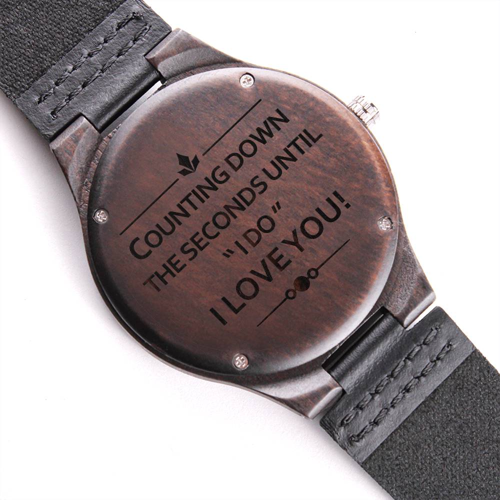 Engraved Wooden Watch -Counting down the seconds until