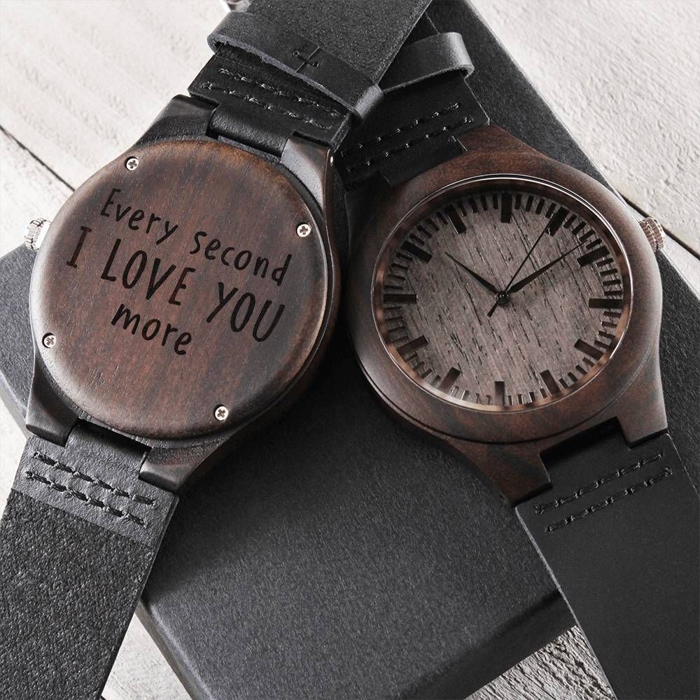 Engraved Wooden Watch - Every second i love you more