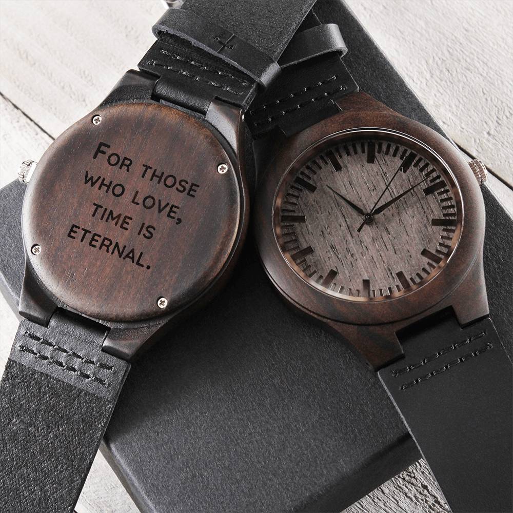 Engraved Wooden Watch - For those who love