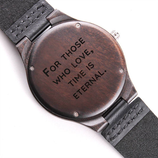 Engraved Wooden Watch - For those who love