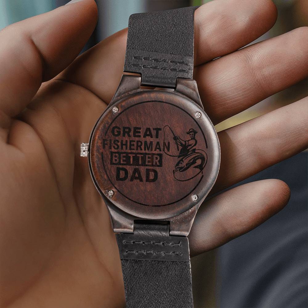 Engraved Wooden Watch - Great fisherman better dad