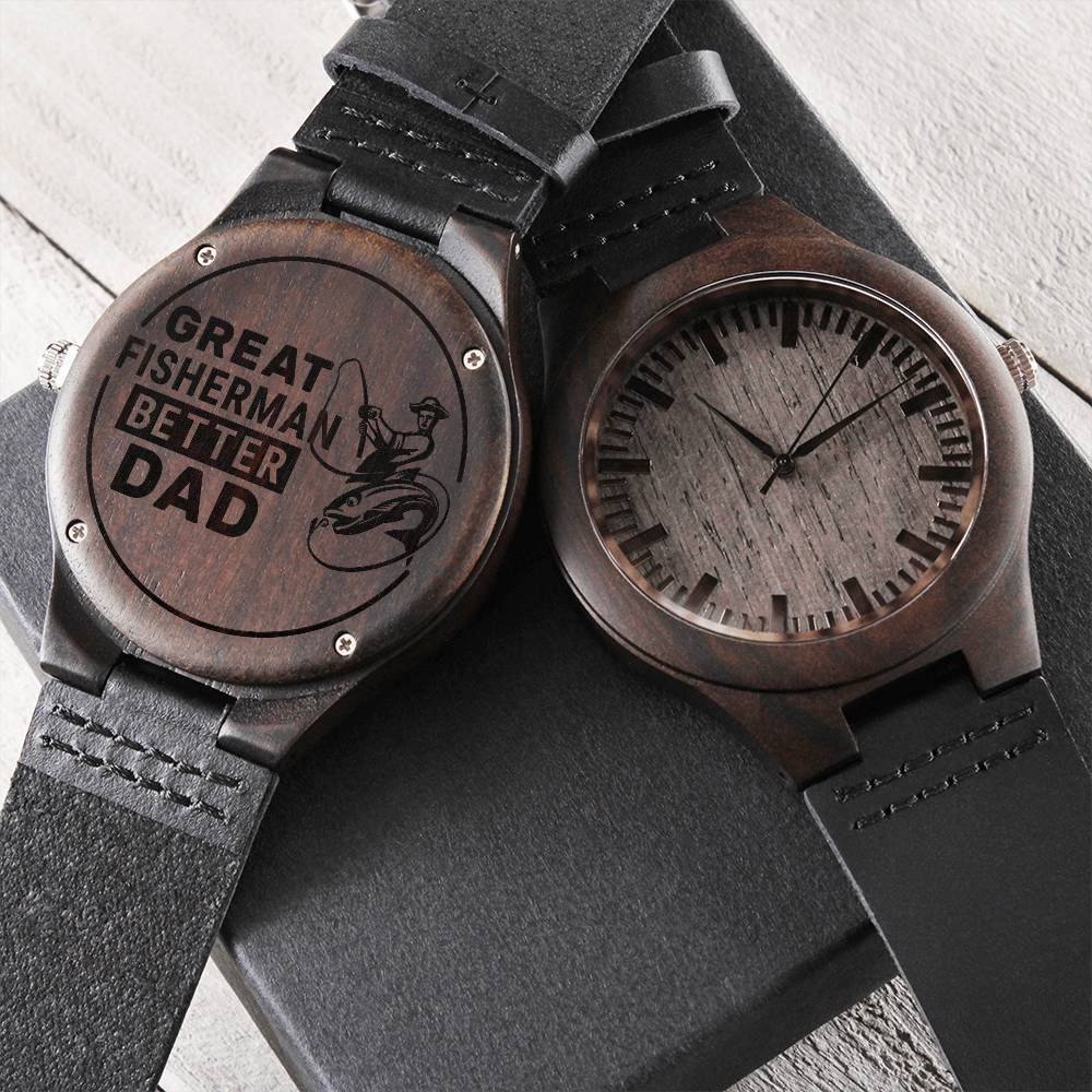 Engraved Wooden Watch - Great fisherman better dad