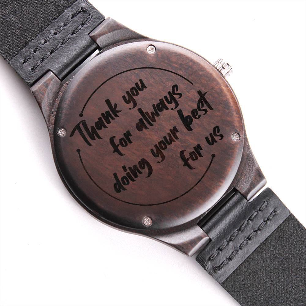 Engraved Wooden Watch - Thank you for always doing