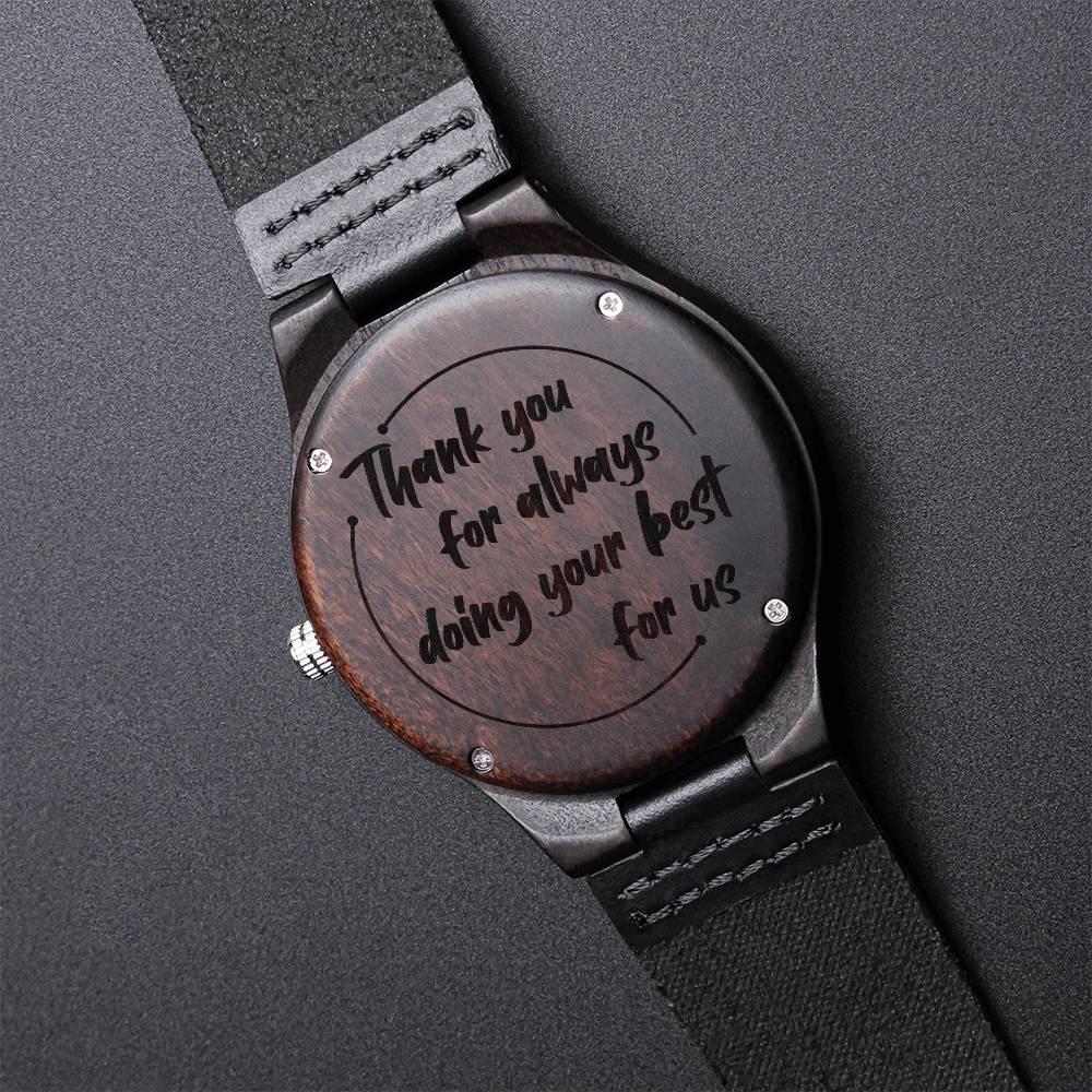 Engraved Wooden Watch - Thank you for always doing