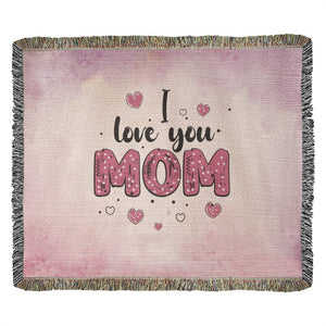 Heirloom Artwork Woven Blanket - I love you mom