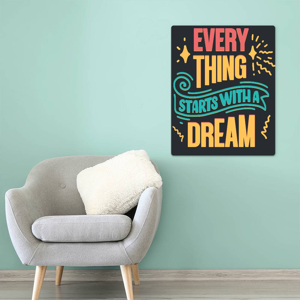 High Gloss Metal Art Print (4:5) - Everything starts With Dream