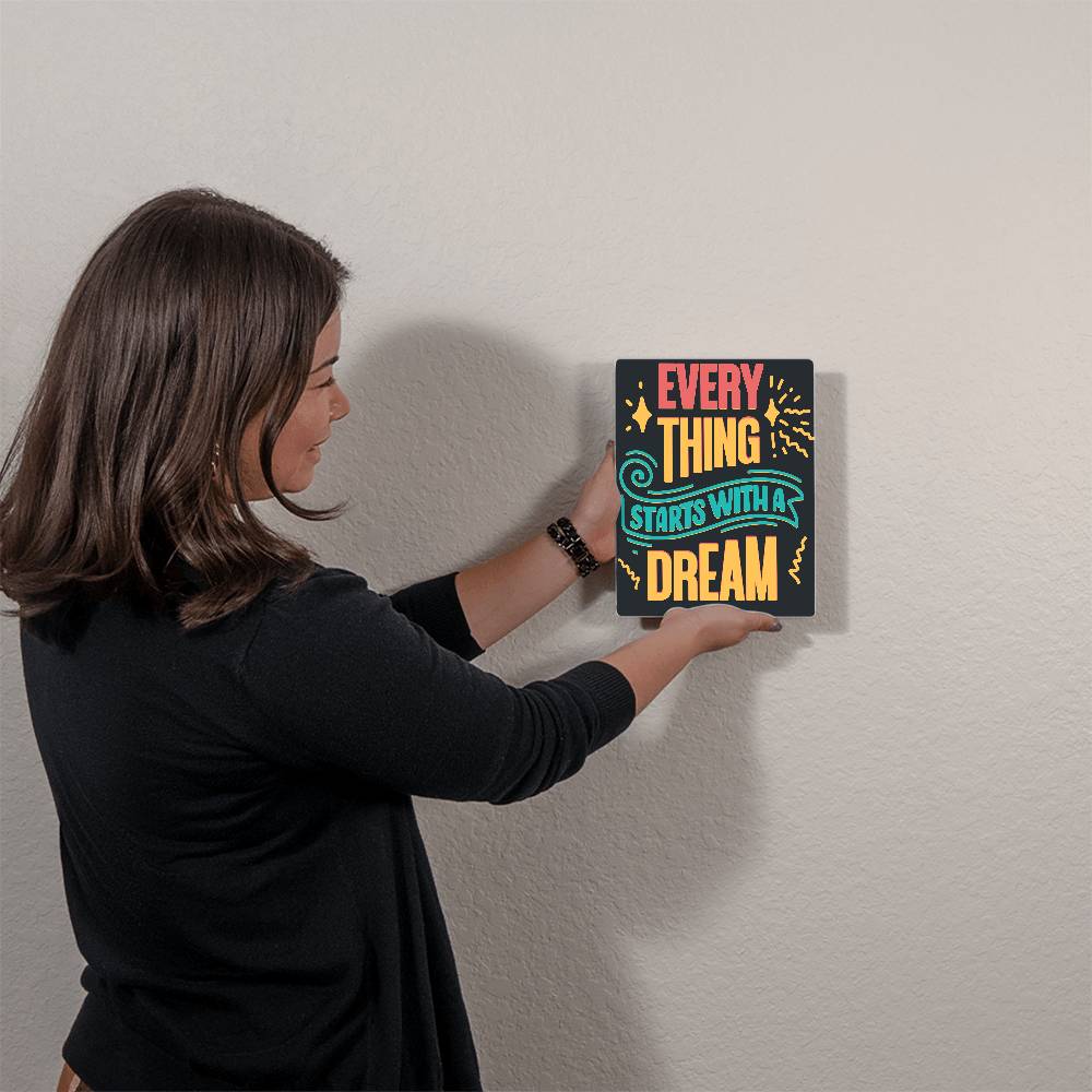 High Gloss Metal Art Print (4:5) - Everything starts With Dream