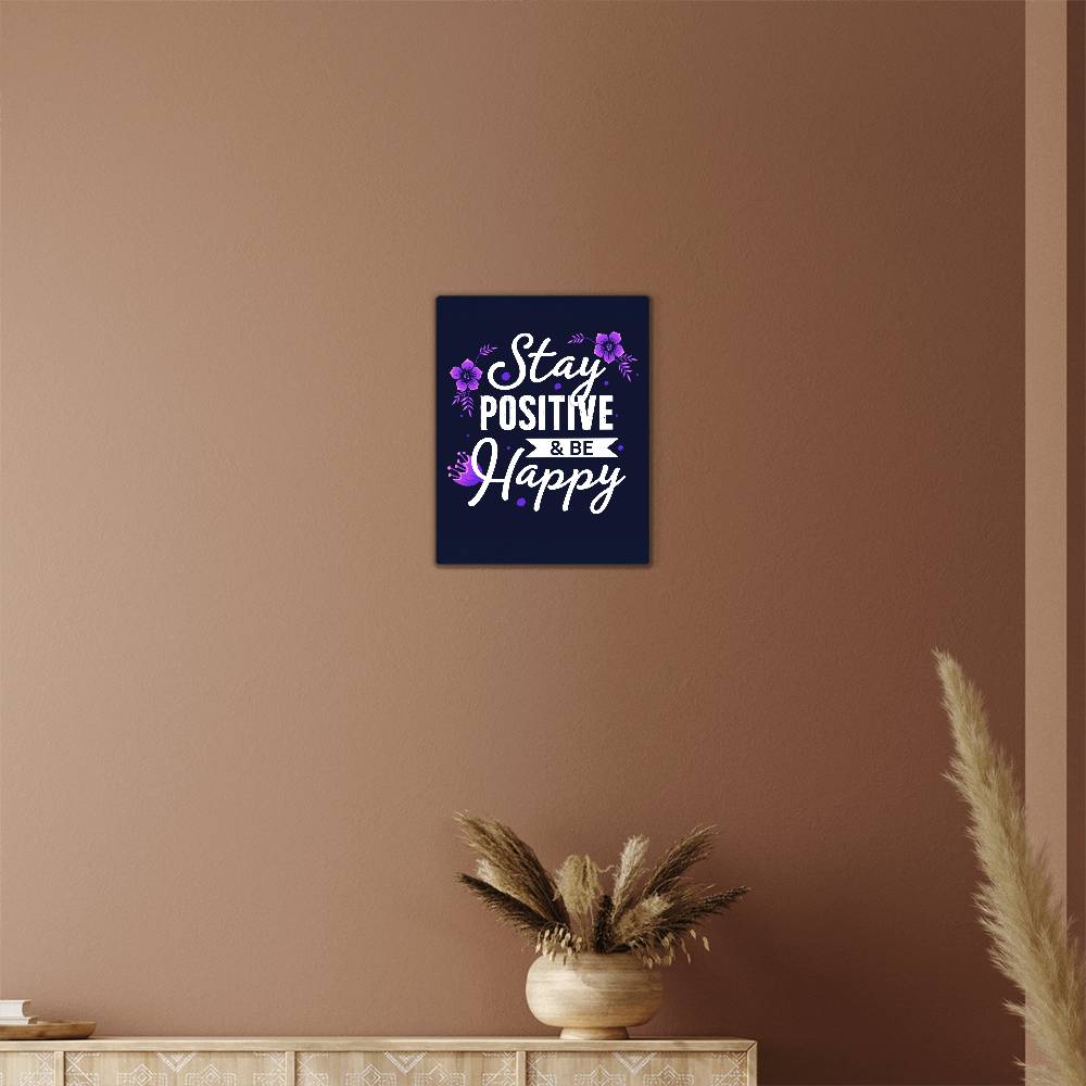 High Gloss Metal Art Print (4:5) - Stay Positive