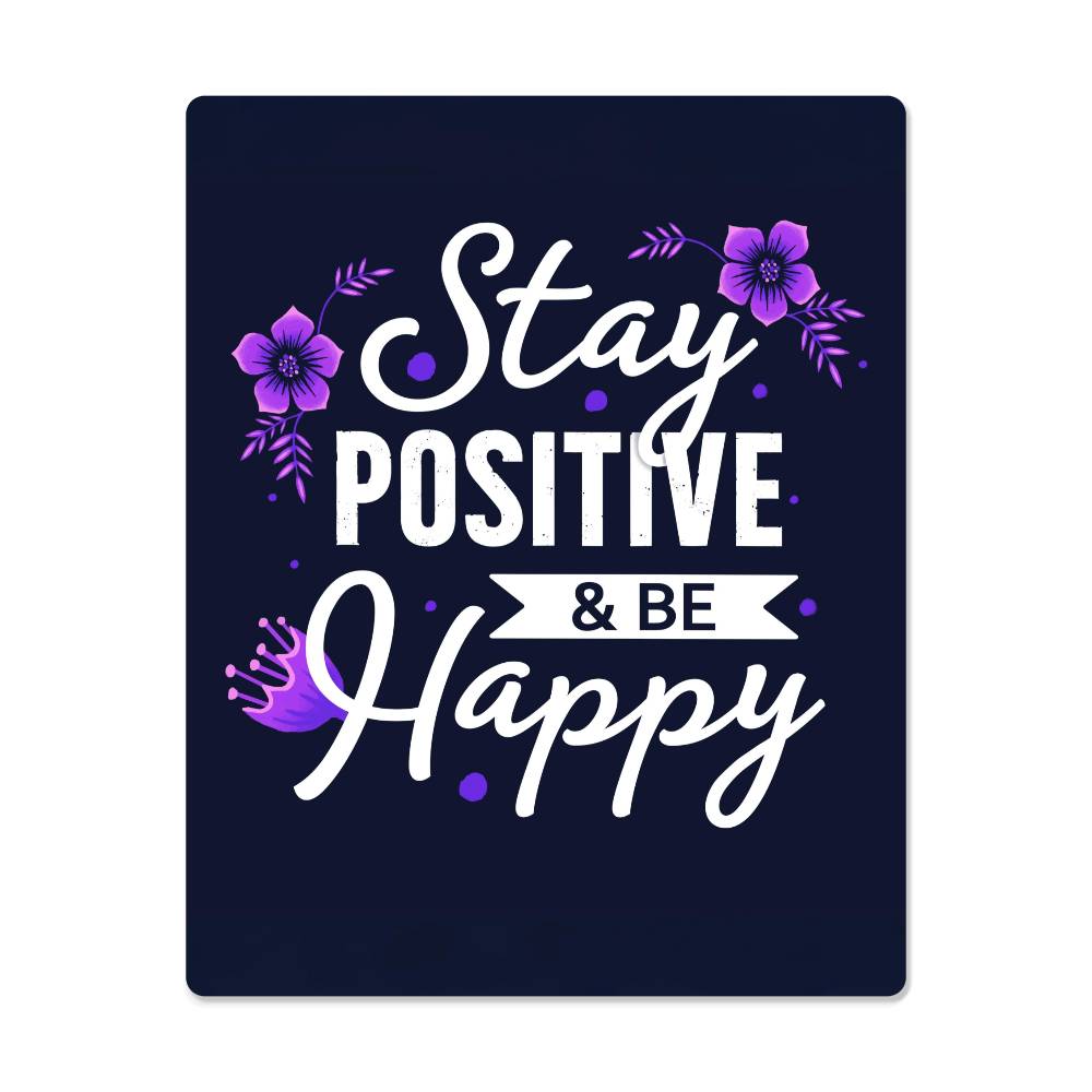 High Gloss Metal Art Print (4:5) - Stay Positive