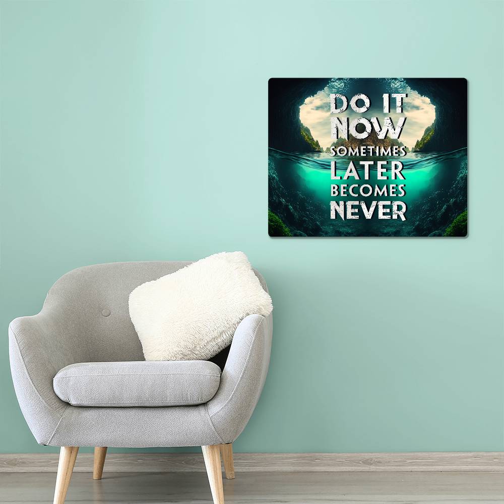 High Gloss Metal Art Print (5:4) - Do It Now