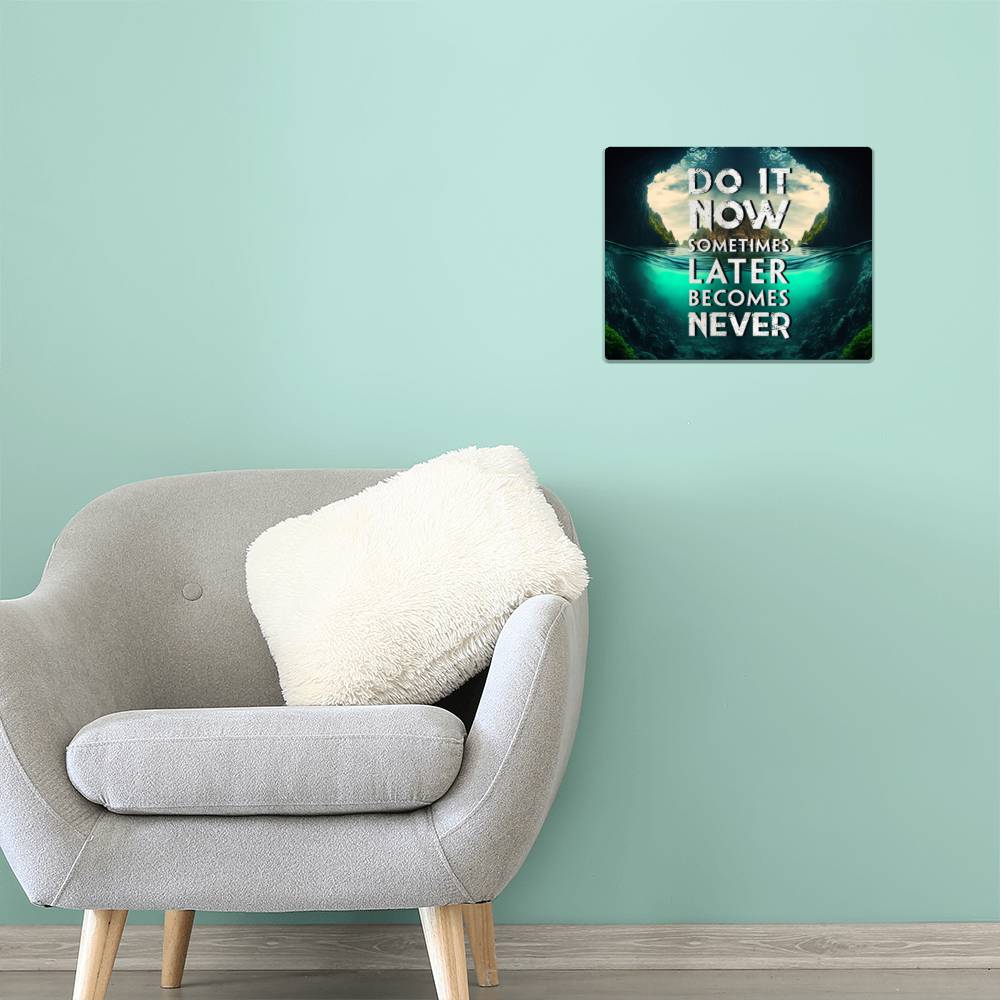 High Gloss Metal Art Print (5:4) - Do It Now