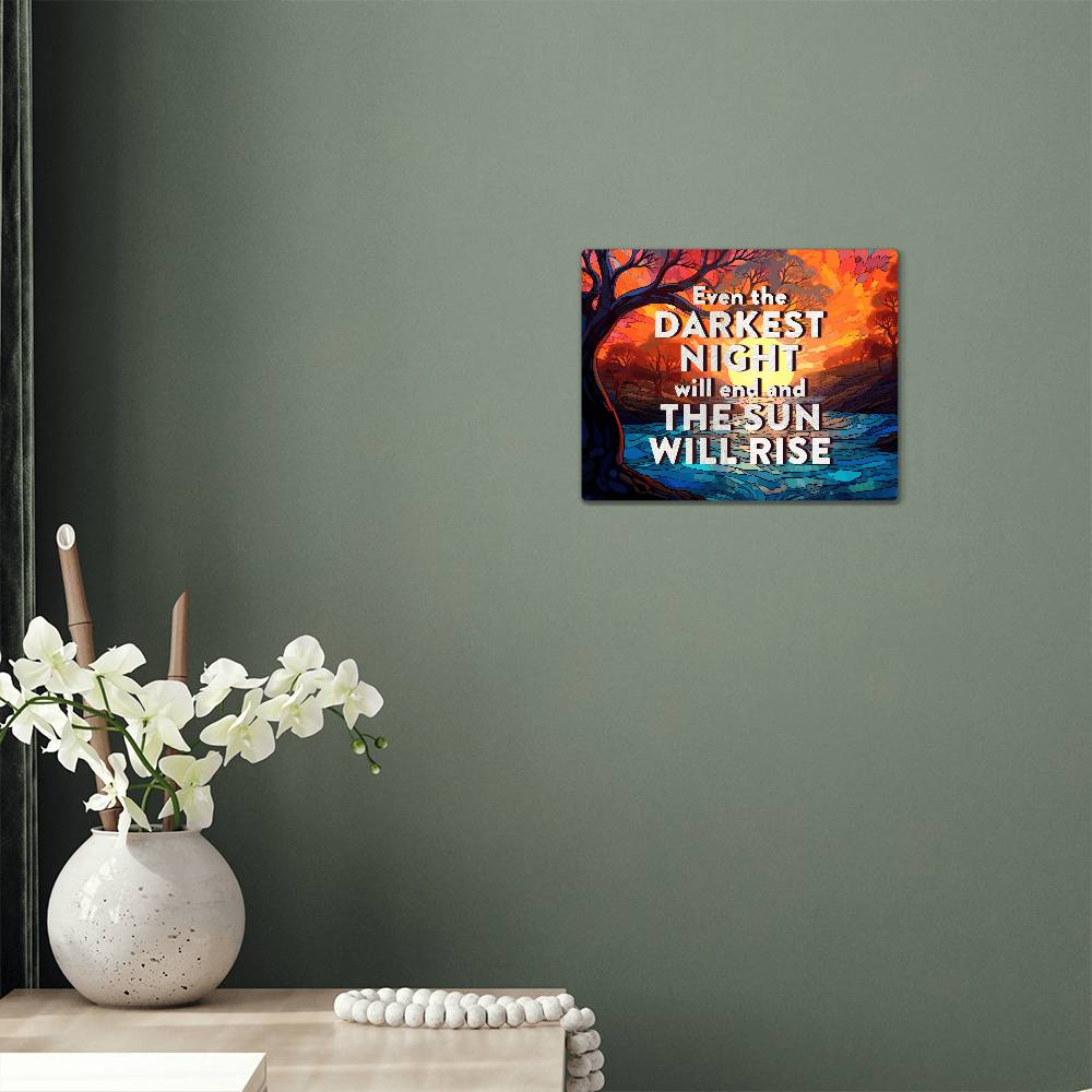 High Gloss Metal Art Print (5:4) - Even The Darkest Night