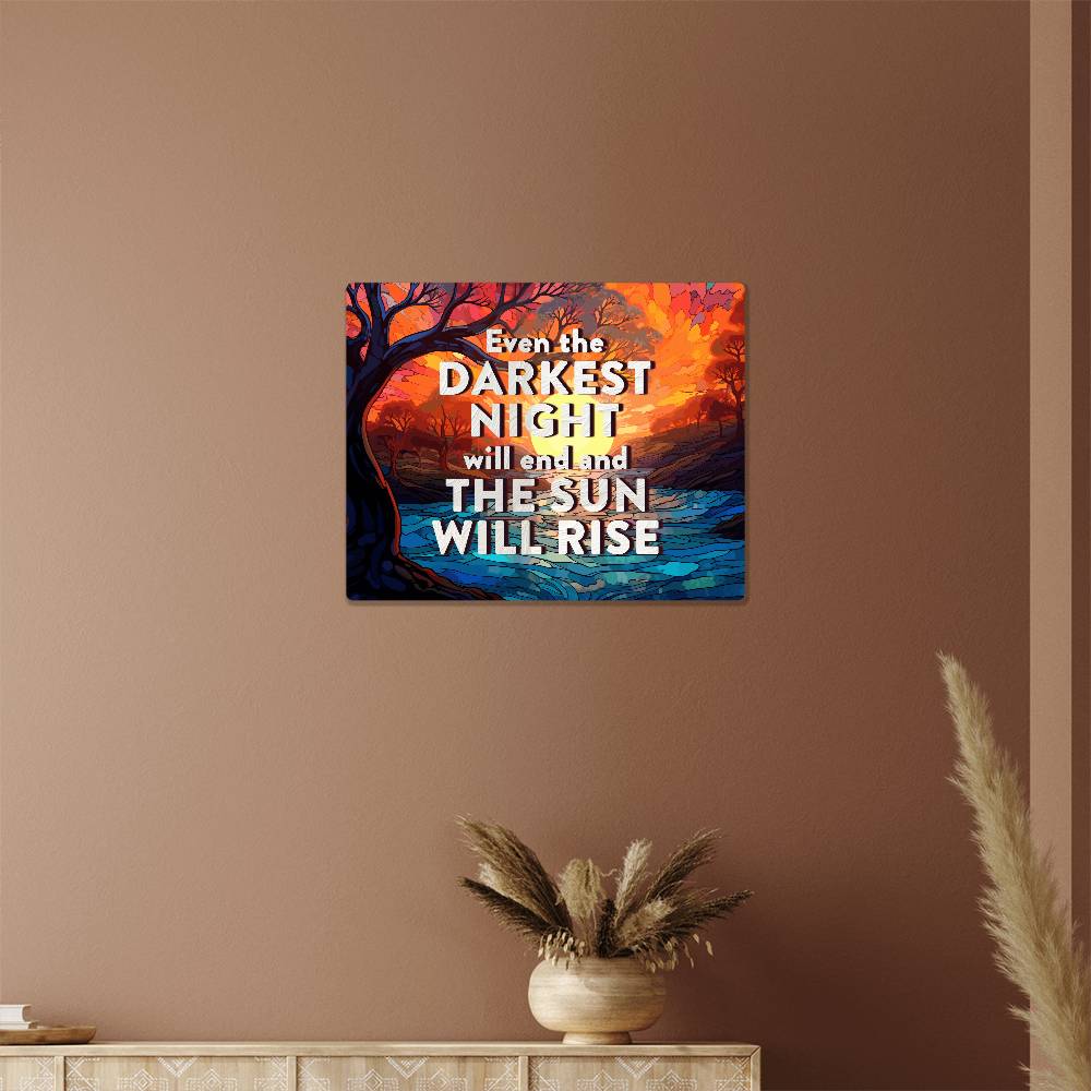 High Gloss Metal Art Print (5:4) - Even The Darkest Night