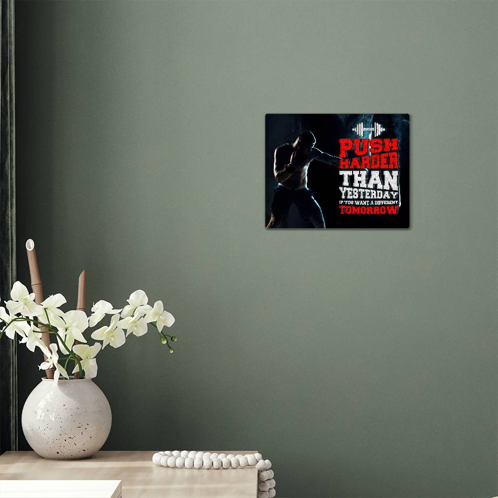 High Gloss Metal Art Print (5:4) - Push Harder