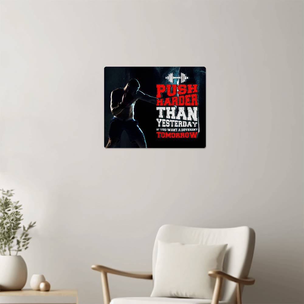 High Gloss Metal Art Print (5:4) - Push Harder