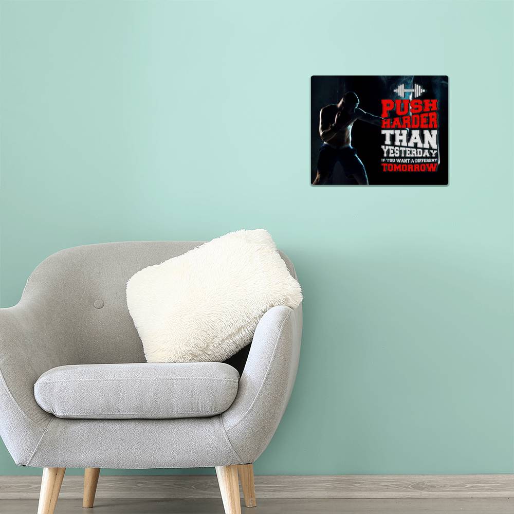 High Gloss Metal Art Print (5:4) - Push Harder