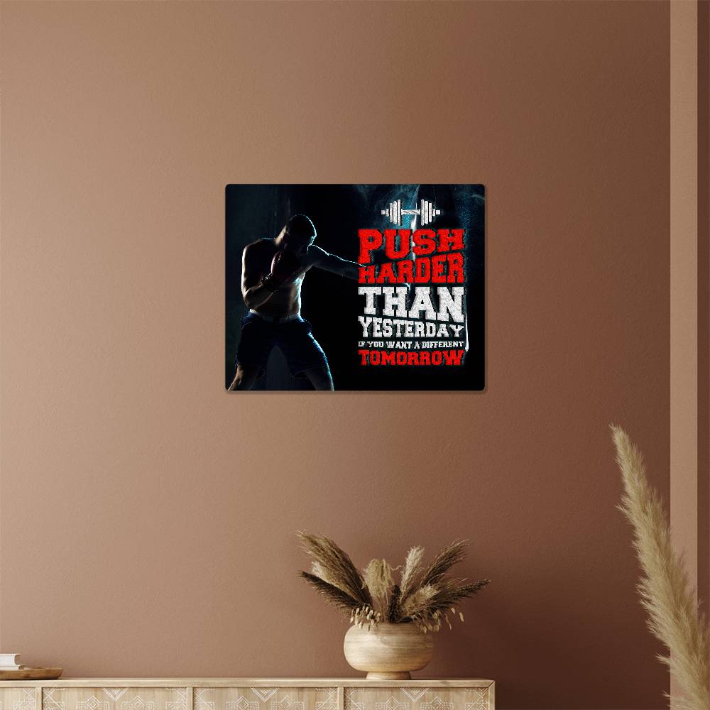 High Gloss Metal Art Print (5:4) - Push Harder