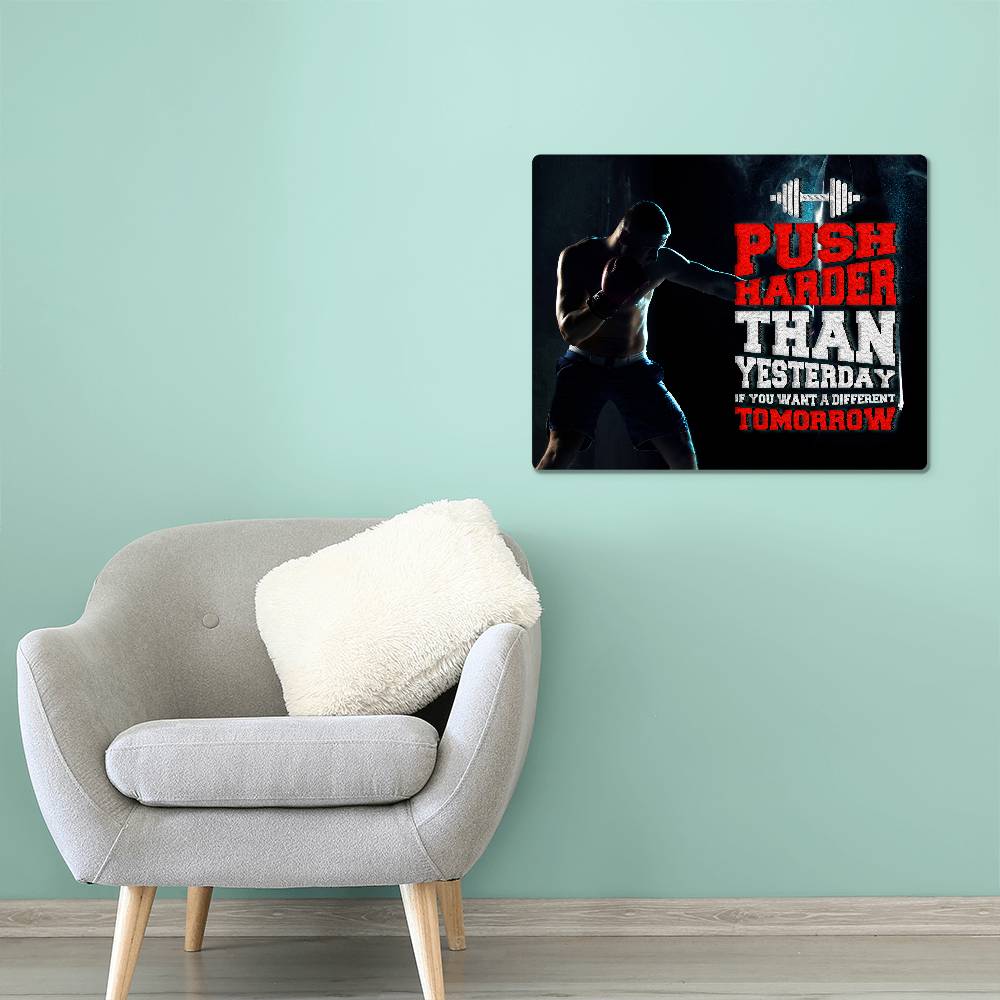 High Gloss Metal Art Print (5:4) - Push Harder