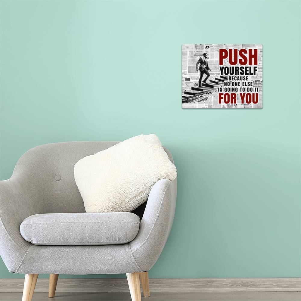 High Gloss Metal Art Print (5:4) - Push Yourself