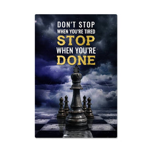 High Gloss Metal Art Print - Don't Stop When You Are Tired