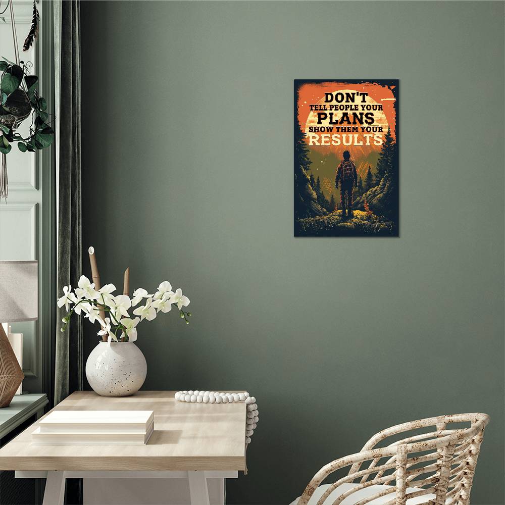 High Gloss Metal Art Print - Don't Tell People Your Plans