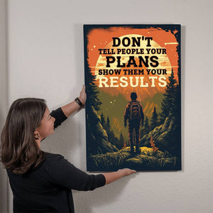 High Gloss Metal Art Print - Don't Tell People Your Plans