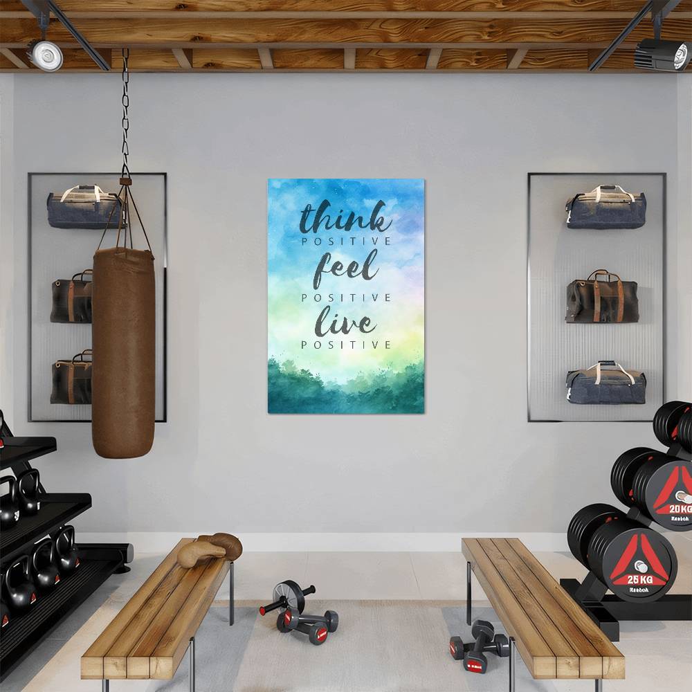 High Gloss Metal Art Print - Think Positive Feel Positive