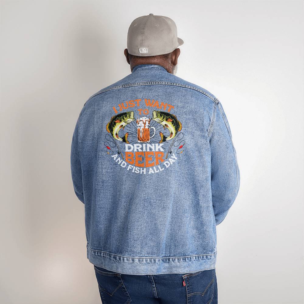 I just want to drink beer and fish all day - Men's DTG Denim Jacket