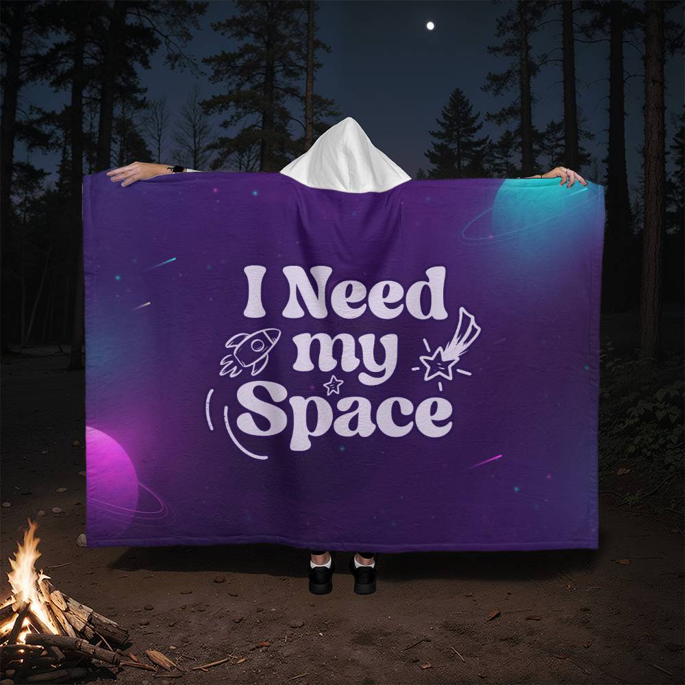 I need My Space - Hooded Sherpa Fleece Blanket Unisex