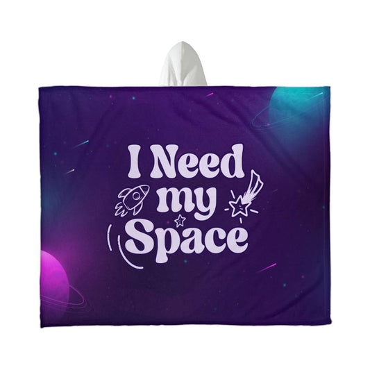 I need My Space - Hooded Sherpa Fleece Blanket Unisex