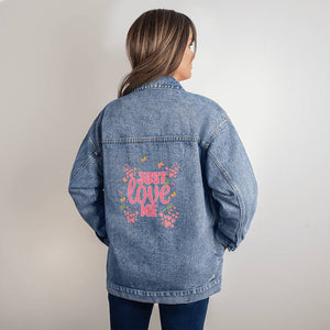 Just Love Me - Women's DTG Denim Jacket