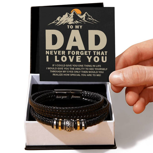 Leather Bracelet-To my dad-Never forget that I Love You