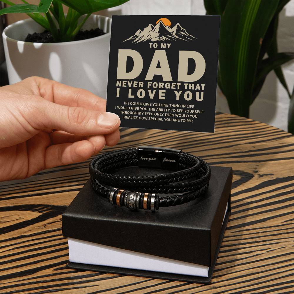 Leather Bracelet-To my dad-Never forget that I Love You