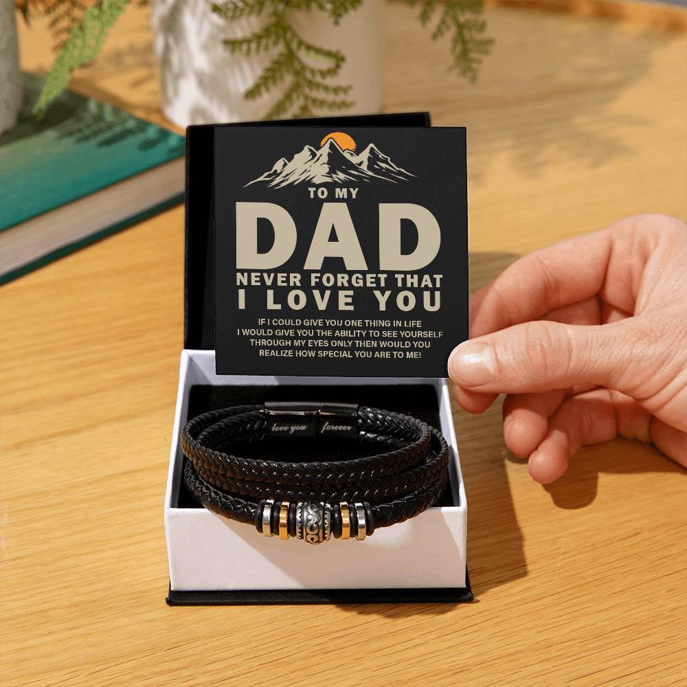 Leather Bracelet-To my dad-Never forget that I Love You