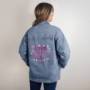 Love Of My Life - Women's DTG Denim Jacket