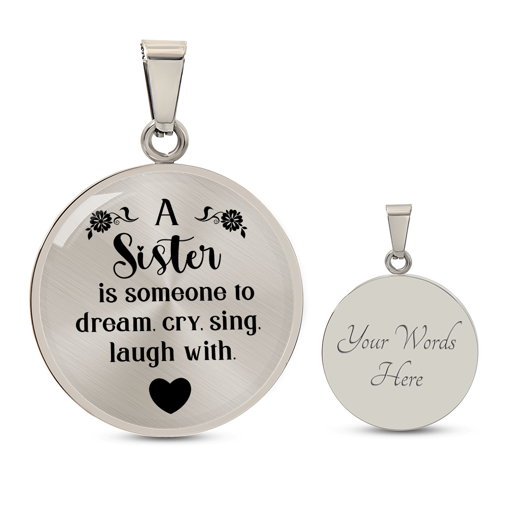 Luxury Graphic Circle Necklace -A sister is someone to dream