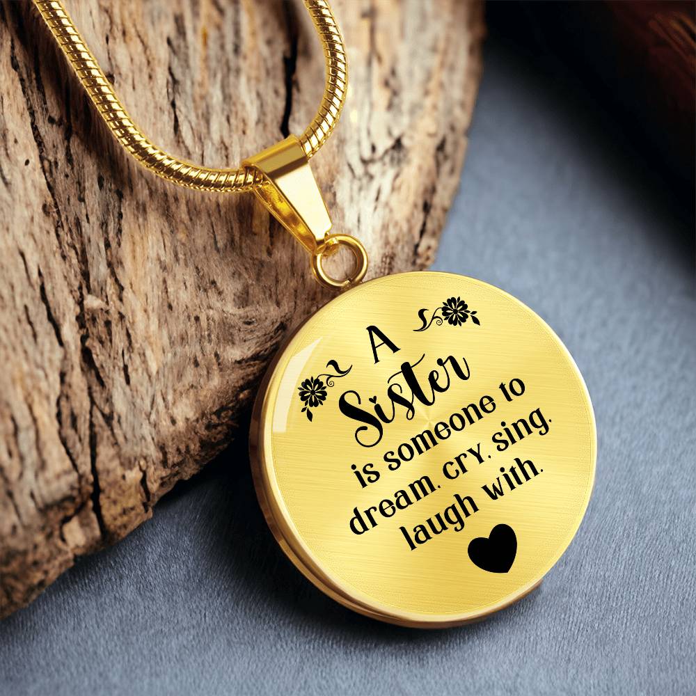 Luxury Graphic Circle Necklace -A sister is someone to dream