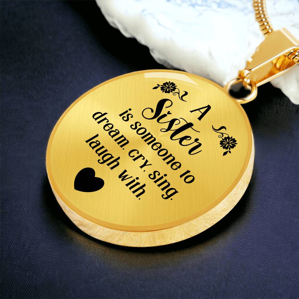 Luxury Graphic Circle Necklace -A sister is someone to dream