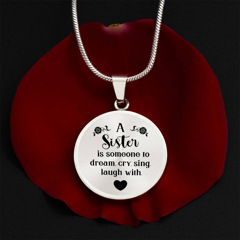 Luxury Graphic Circle Necklace -A sister is someone to dream