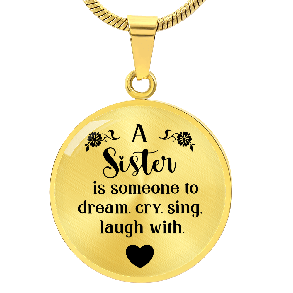 Luxury Graphic Circle Necklace -A sister is someone to dream