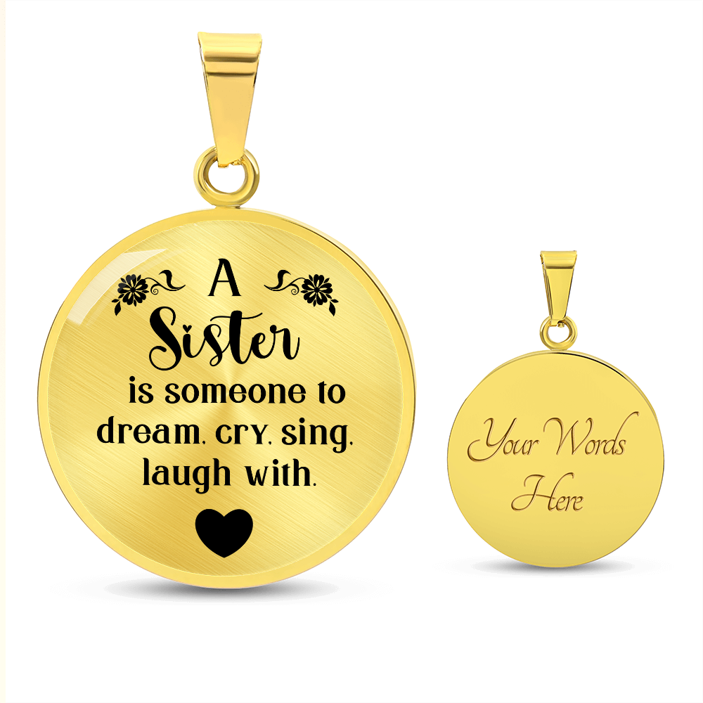 Luxury Graphic Circle Necklace -A sister is someone to dream