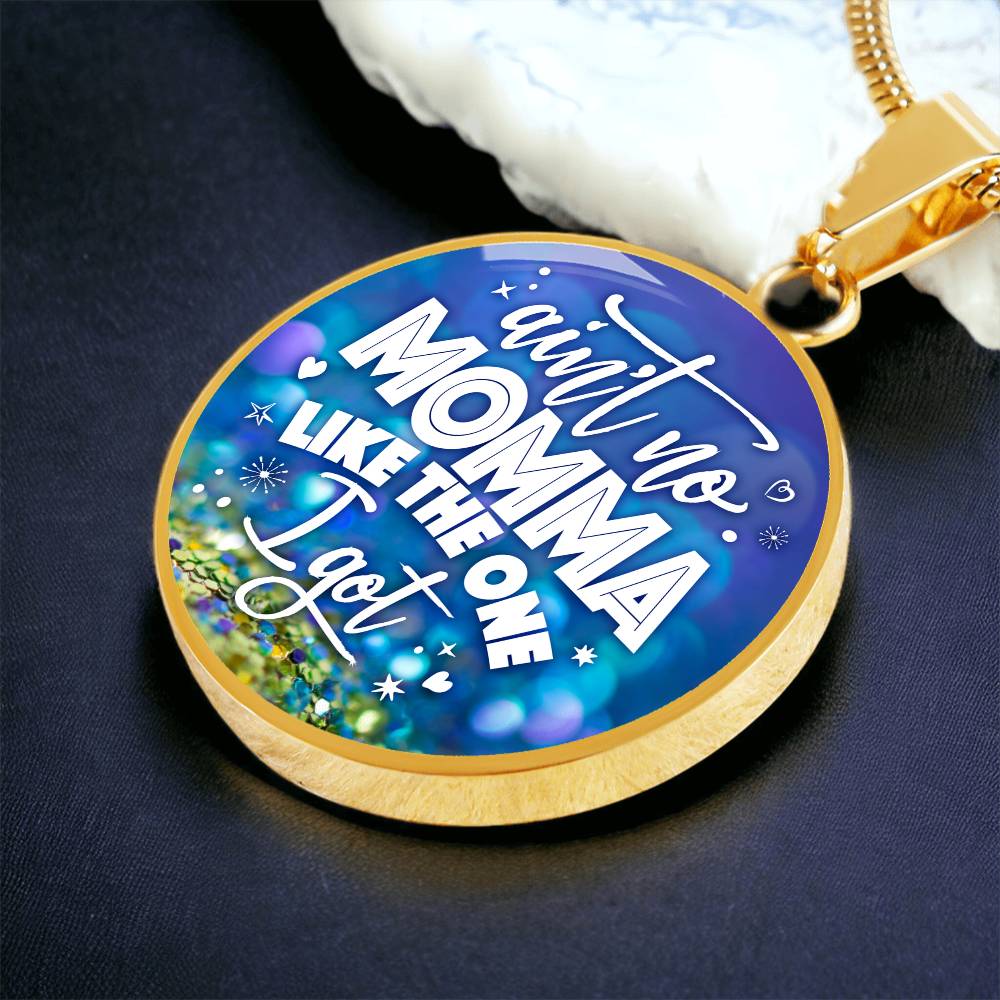 Luxury Graphic Circle Necklace - Aint No Momma Like Mine