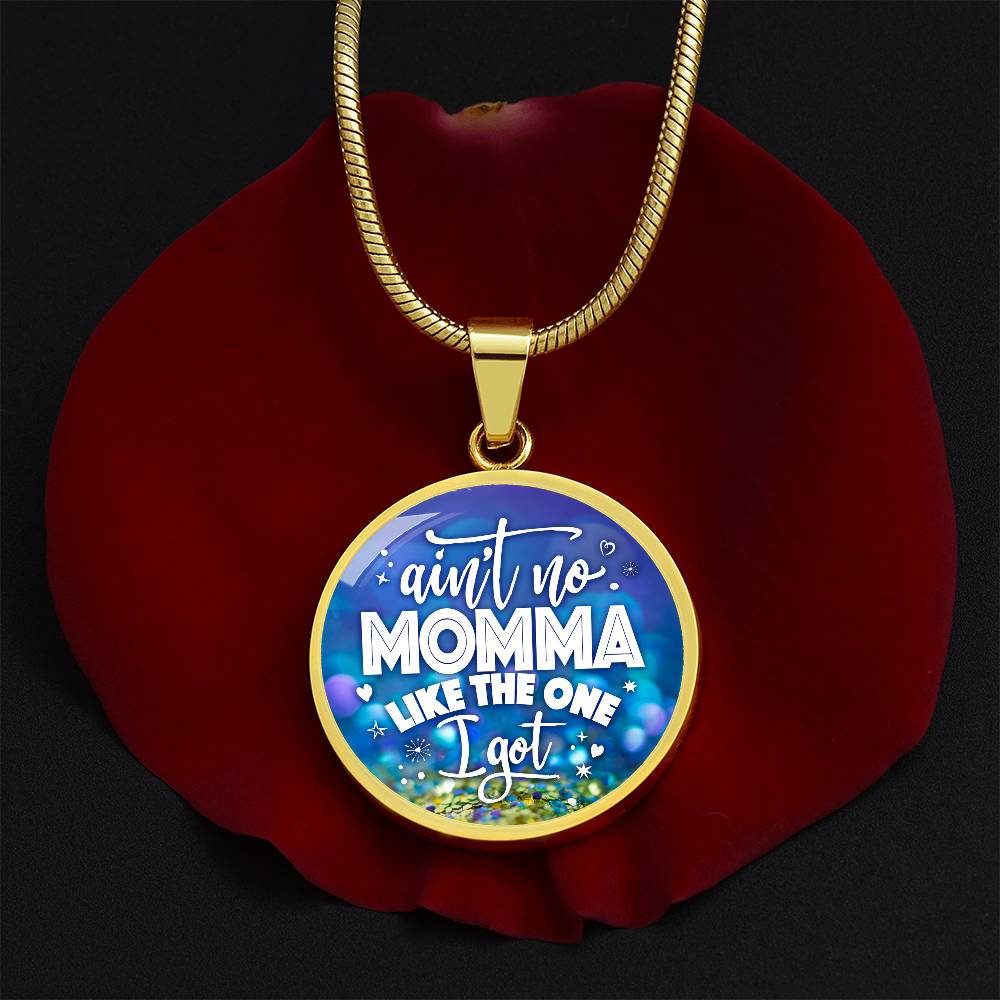 Luxury Graphic Circle Necklace - Aint No Momma Like Mine