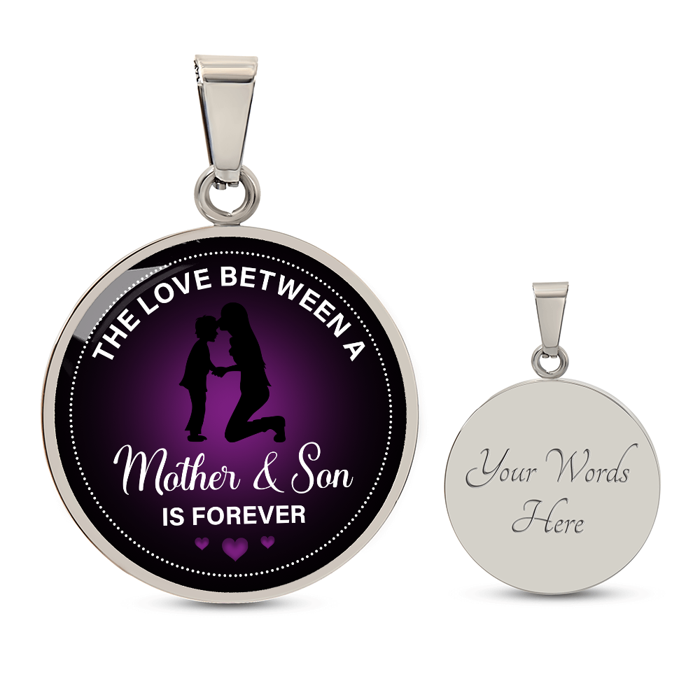 Luxury Graphic Circle Necklace - The love between a mother & son is forever