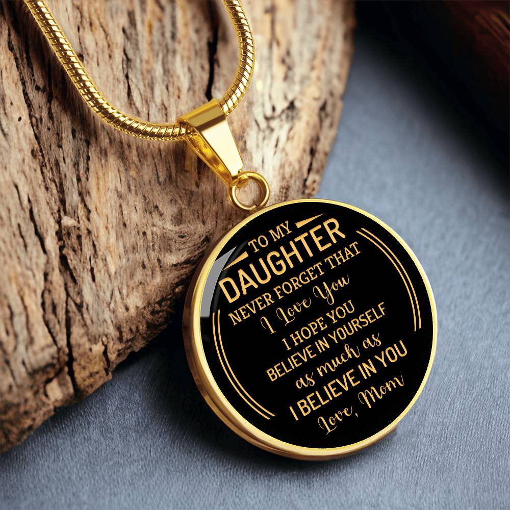 Luxury Graphic Circle Necklace - to my daughter - never forget that