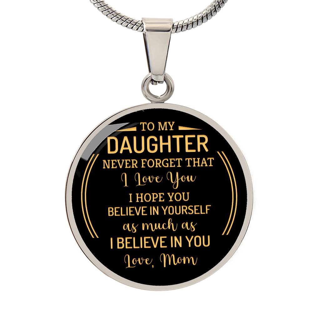 Luxury Graphic Circle Necklace - to my daughter - never forget that