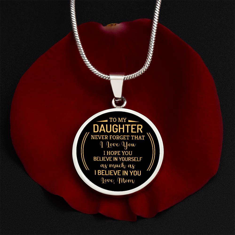 Luxury Graphic Circle Necklace - to my daughter - never forget that